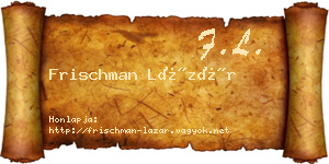 Frischman Lázár névjegykártya